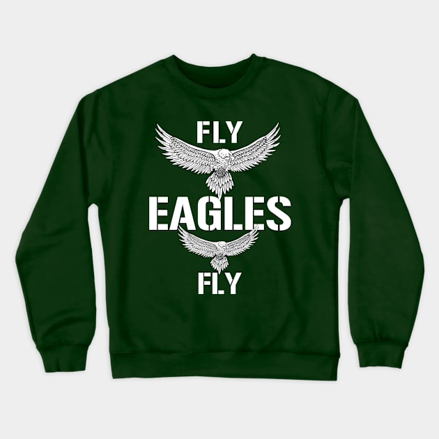 Fly Eagles Fly T-Shirt Crewneck Sweatshirt by JJDezigns